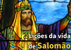 Lições da vida de Salomão 13 - Os Perigos da Prosperidade