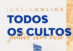 Igreja fechadas e cultos online